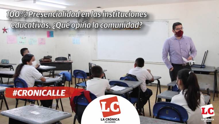 #Cronicalle | 100% Presencialidad en las instituciones educativas, ¿Qué opina la comunidad?