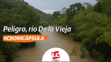 #Cronicápsula | Peligro, río De la Vieja